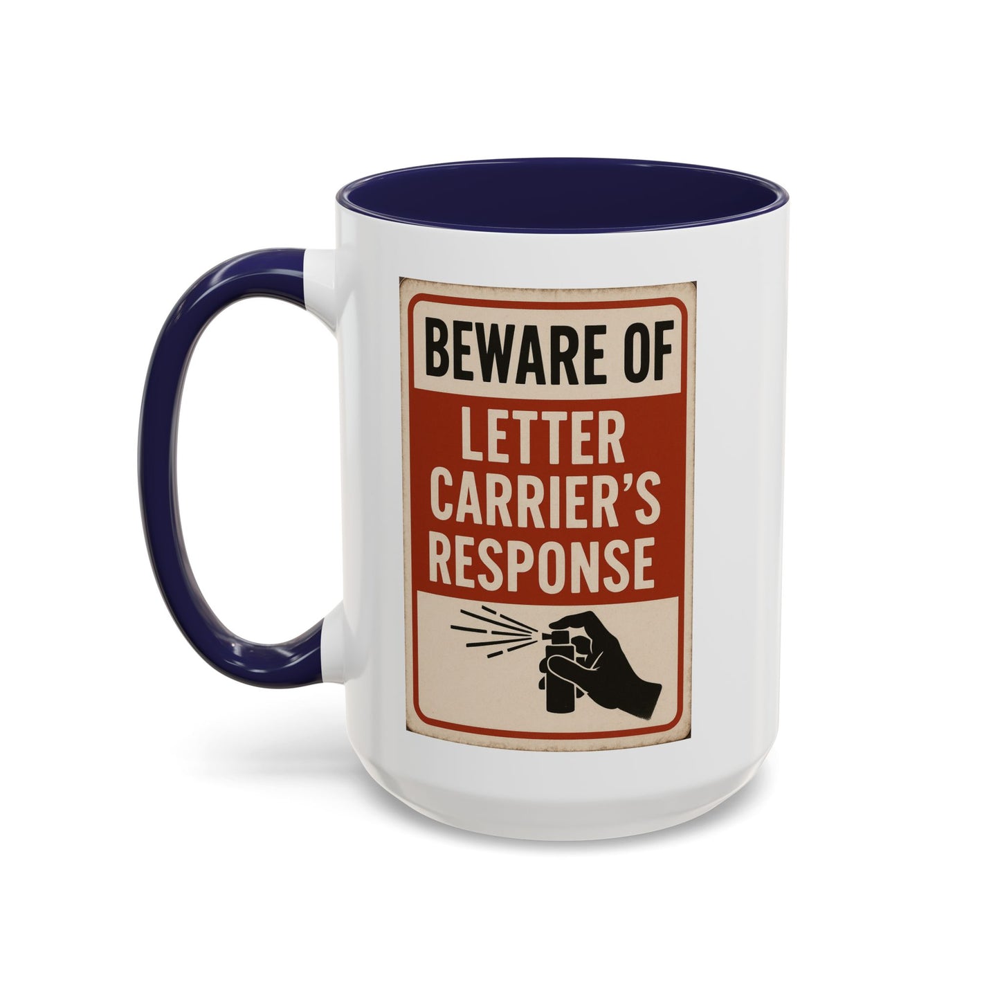 Beware of Letter Carrier Mug